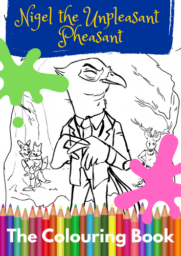 Nigel the Unpleasant Pheasant - Colouring book